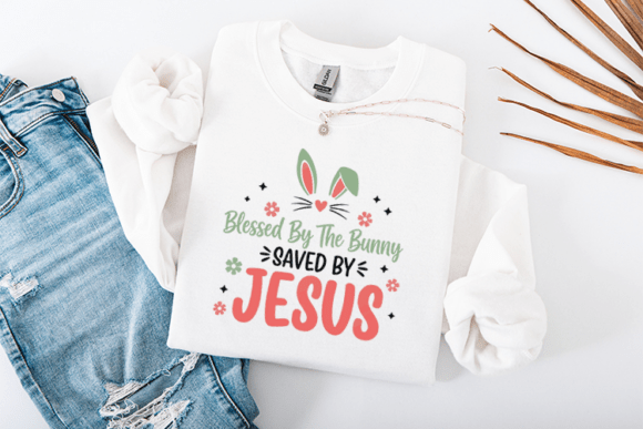 Blessed by the Bunny Graphics for T-Shirt Designs