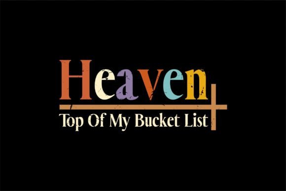 Christian Girl Shirt, Heaven Top of My: A T-Shirt Designs Graphics Review