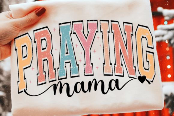 Christian Mama SVG,Praying Mama: Perfect for T-Shirt Designs and Graphics