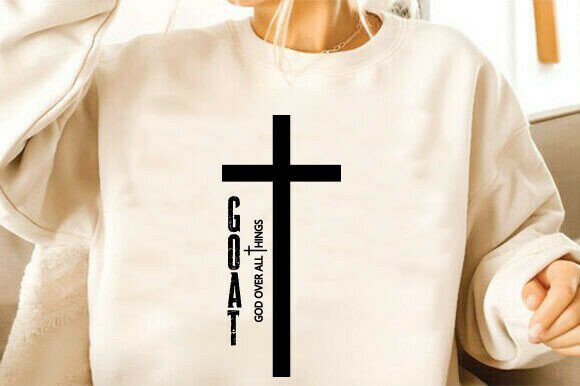 Christian SVG, God over All Things: Perfect for T-Shirt Designs and Graphics