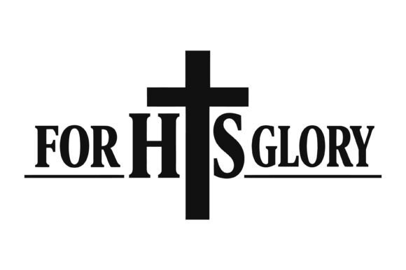 For His Glory Christian Cross Design for T-Shirt Graphics