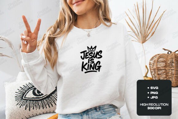 Jesus is King Christian SVG: A Bold T-Shirt Design for Faith