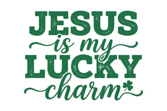 Jesus is My Lucky Charm: A Versatile T-Shirt Design for Local Brands