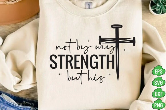 Not by My Strength SVG: A Christian Embroidery Design