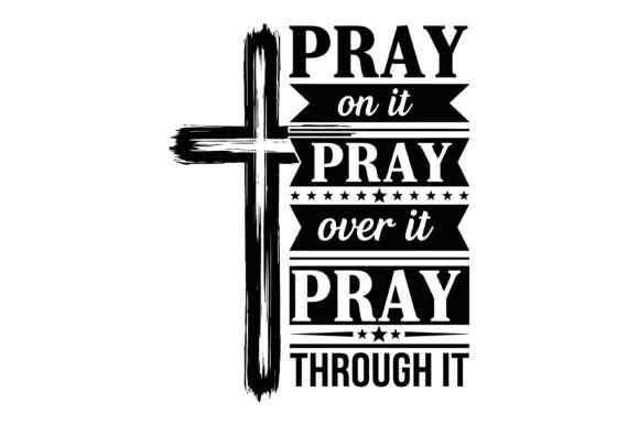 Pray on It Christian Faith Design: Perfect for T-Shirt Graphics