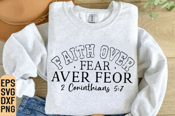 Review: Faith Over Fear Svg,Jesus Svg for T-Shirt Designs
